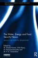 Book cover of: Water, Energy and Food Security Nexus. By: M. Dinesh Kumar