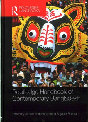 Routledge Handbook of Contemporary Bangladesh