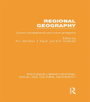 Regional Geography (RLE Social & Cultural Geography)