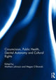 Book cover of: Circumcision, Public Health, Genital Autonomy and Cultural Rights. By: Matthew Johnson