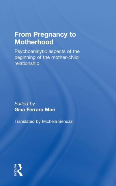 Book cover of: From Pregnancy to Motherhood. By: Gina Ferrara Mori