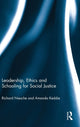 Book cover of: Leadership, Ethics and Schooling for Social Justice. By: Richard Niesche
