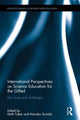 Book cover of: International Perspectives on Science Education for the Gifted