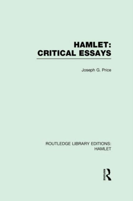Book cover of: Hamlet: Critical Essays. By: Joseph G. Price