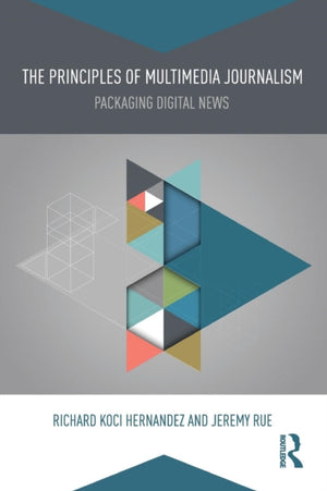 Principles of Multimedia Journalism