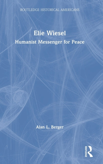 Book cover of: Elie Wiesel. By: Alan L. Berger