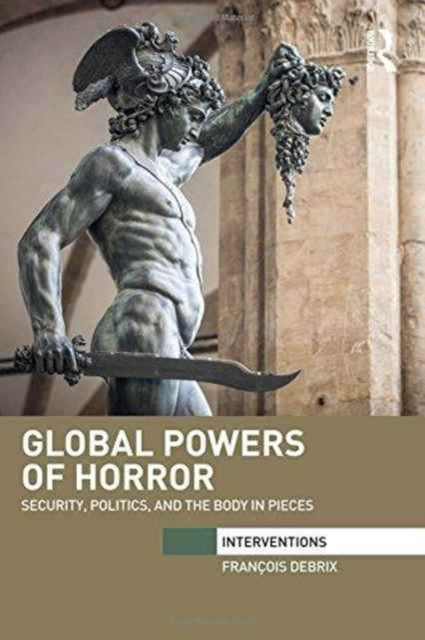 Book cover of: Global Powers of Horror. By: Francois Debrix