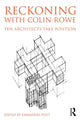Book cover of: Reckoning with Colin Rowe