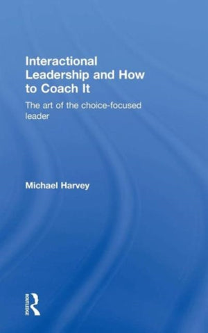 Interactional Leadership and How to Coach It