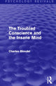 Book cover of: Troubled Conscience and the Insane Mind (Psychology Revivals). By: Charles Blondel