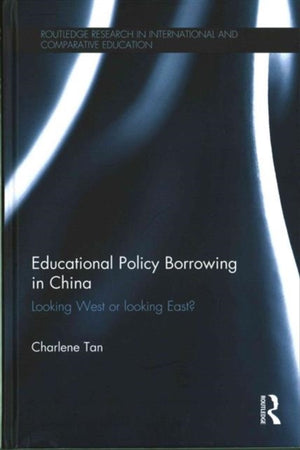 Educational Policy Borrowing in China