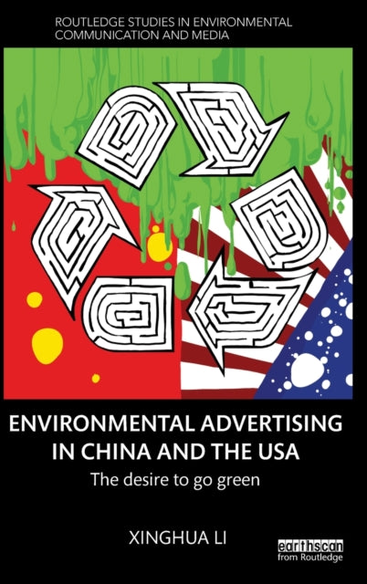 Book cover of: Environmental Advertising in China and the USA. By: Xinghua Li