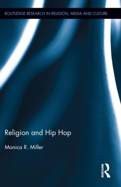 Book cover of: Religion and Hip Hop. By: Monica R. Miller