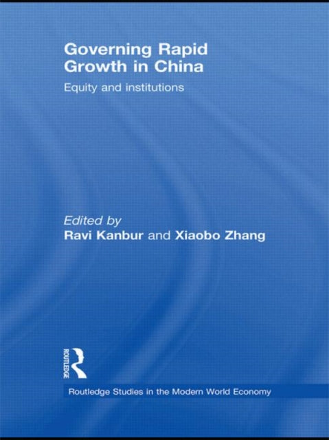 Book cover of: Governing Rapid Growth in China. By: Ravi Kanbur