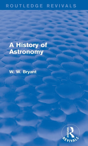 History of Astronomy (Routledge Revivals)