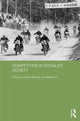 Book cover of: Competition in Socialist Society. By: Katalin Miklóssy