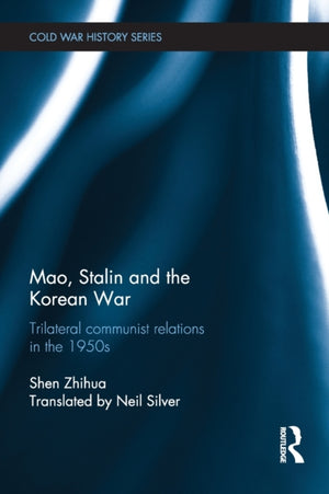 Mao, Stalin and the Korean War