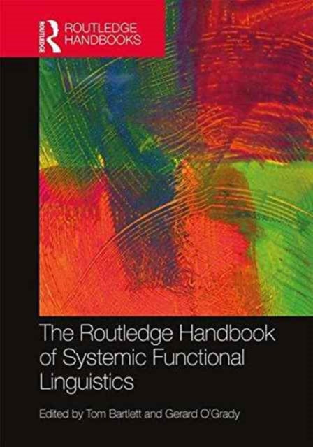 Book cover of: Routledge Handbook of Systemic Functional Linguistics