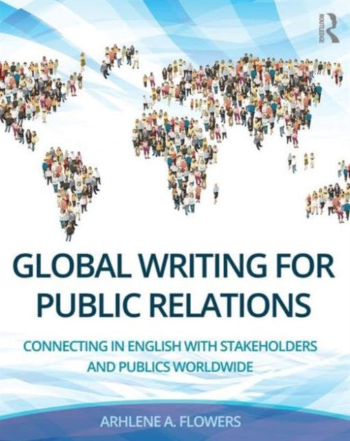 Book cover of: Global Writing for Public Relations. By: Arhlene A. Flowers
