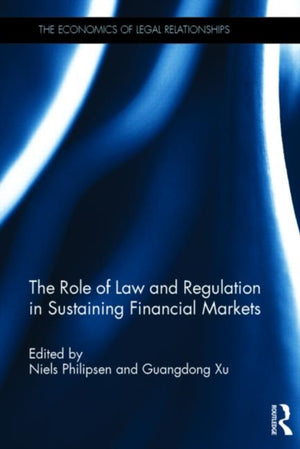 Role of Law and Regulation in Sustaining Financial Markets