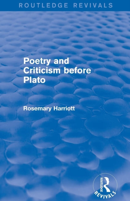 Book cover of: Poetry and Criticism before Plato (Routledge Revivals). By: Rosemary Harriott