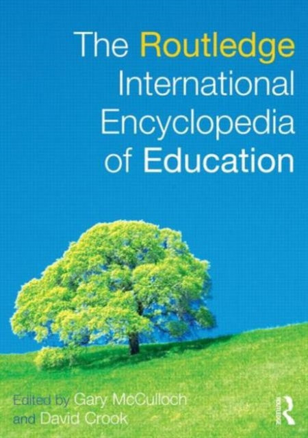 Book cover of: Routledge International Encyclopedia of Education. By: Gary McCulloch
