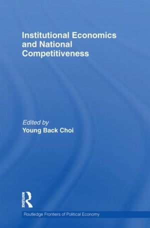 Institutional Economics and National Competitiveness