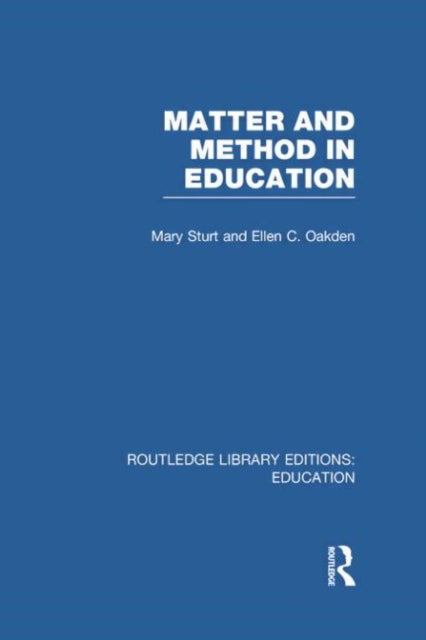 Book cover of: Matter and Method in Education. By: Mary Sturt