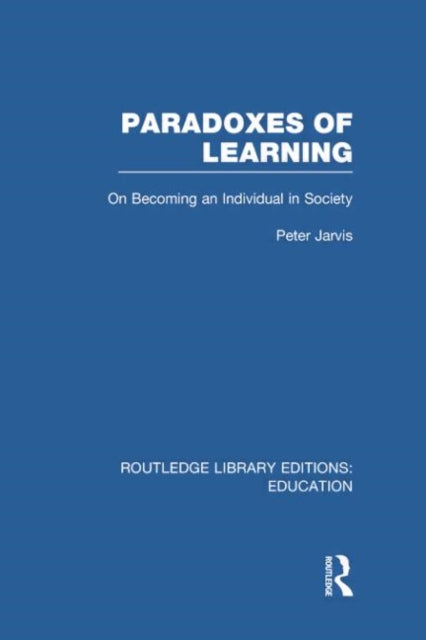 Book cover of: Paradoxes of Learning. By: Peter Jarvis