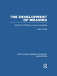 Book cover of: Development of Meaning (RLE Edu I). By: Joan Tough