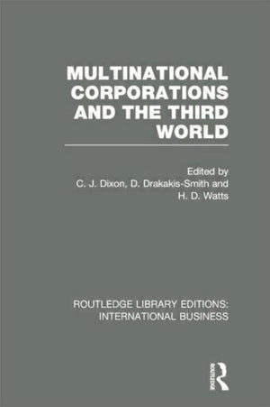 Multinational Corporations and the Third World (RLE International Business)