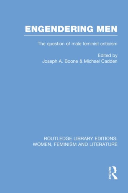 Book cover of: Engendering Men. By: Joseph A. Boone
