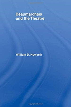 Beaumarchais and the Theatre