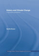 Book cover of: History and Climate Change. By: Professor Neville Brown