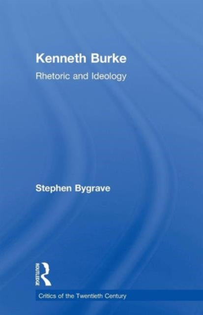Book cover of: Kenneth Burke. By: Stephen Bygrave