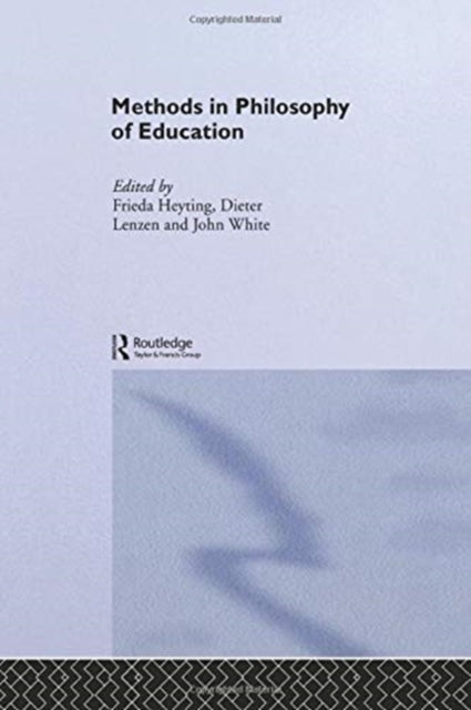 Book cover of: Methods in Philosophy of Education. By: Frieda Heyting