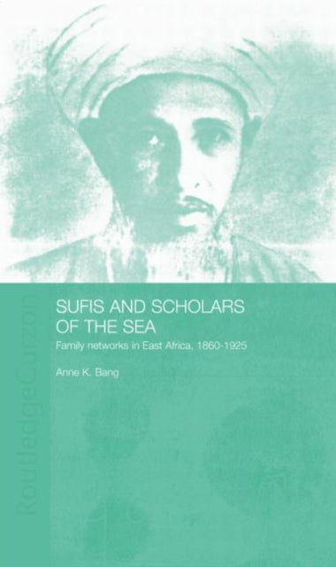 Book cover of: Sufis and Scholars of the Sea. By: Anne Bang