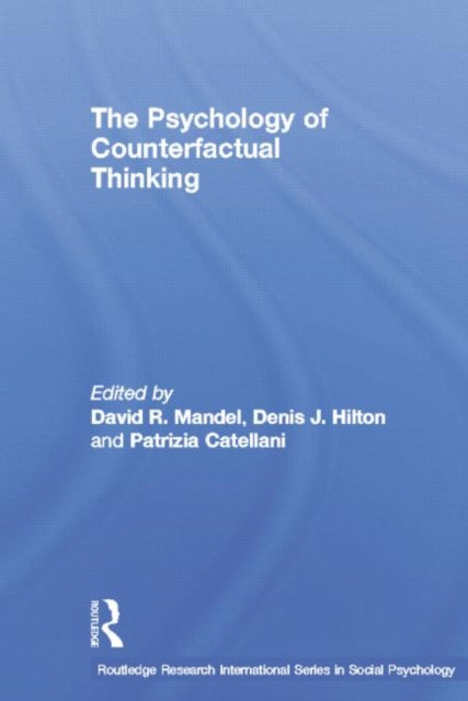 Book cover of: Psychology of Counterfactual Thinking. By: David R. Mandel