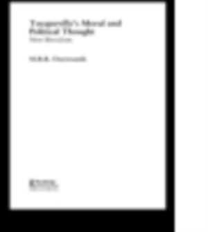 Tocqueville's Political and Moral Thought