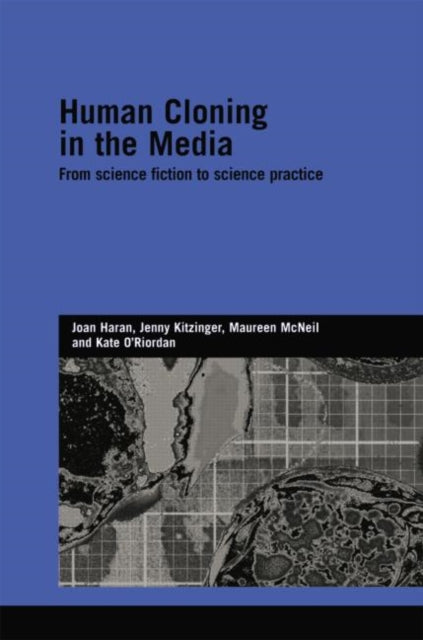 Book cover of: Human Cloning in the Media. By: Joan Haran