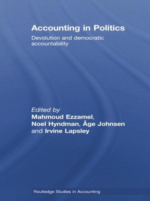 Book cover of: Accounting in Politics. By: Mahmoud Ezzamel