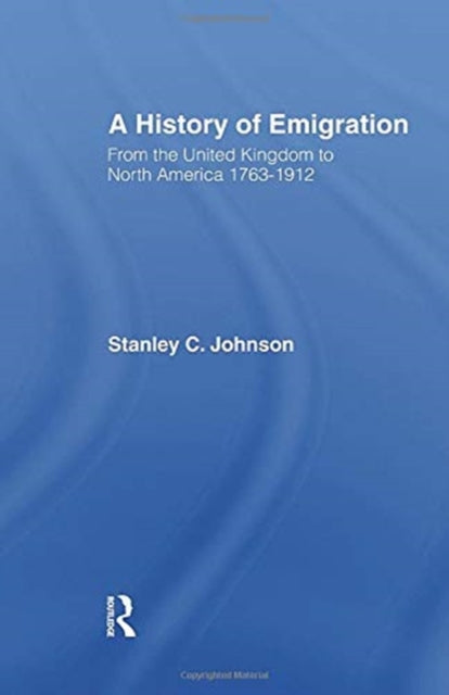 Book cover of: Emigration from the United Kingdom to North America, 1763-1912. By: Stanley Currie Johnson
