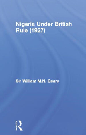 Nigeria Under British Rule (1927)