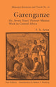 Book cover of: Garenganze or Seven Years Pioneer Mission Work in Central Africa. By: Frederick Stanley Arnot