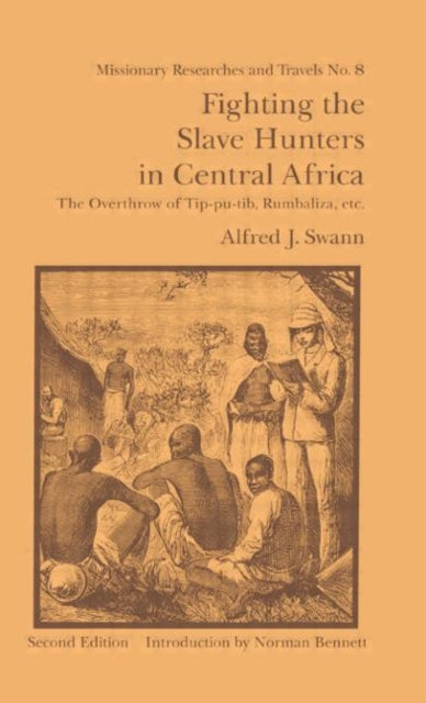 Book cover of: Fighting the Slave Hunters in Central Africa. By: Alfred J. Swann
