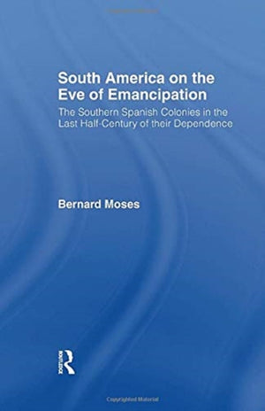 South America on the Eve of Emancipation