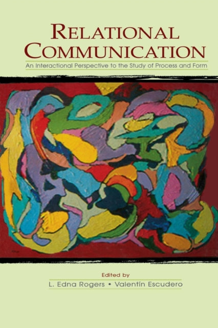 Book cover of: Relational Communication. By: L. Edna Rogers