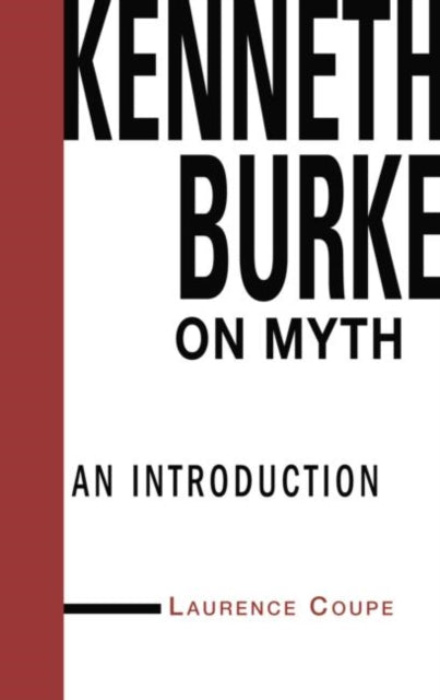 Kenneth Burke on Myth