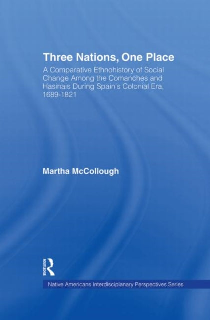 Book cover of: Three Nations, One Place. By: Martha McCollough