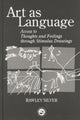 Book cover of: Art as Language. By: Rawley Silver